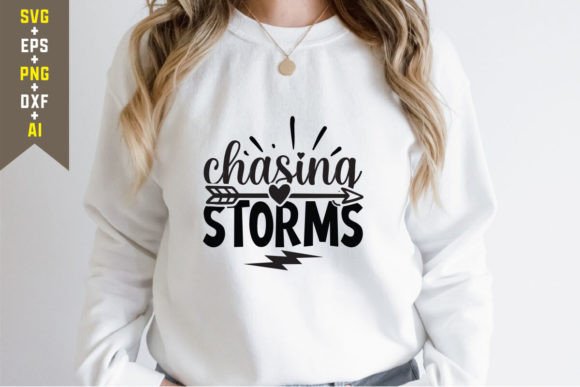 Chasing Storms SVG Cut File for Graphics and T-Shirt Designs