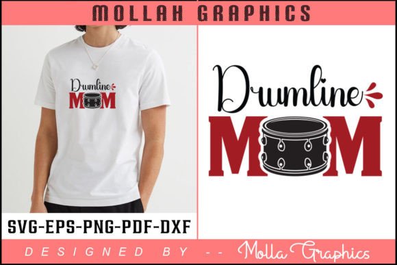 DRUMLINE MOM Typography and T Shirt Svg