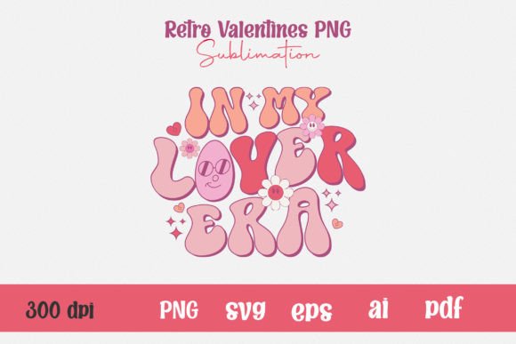In My Lover Era Retro Valentines PNG