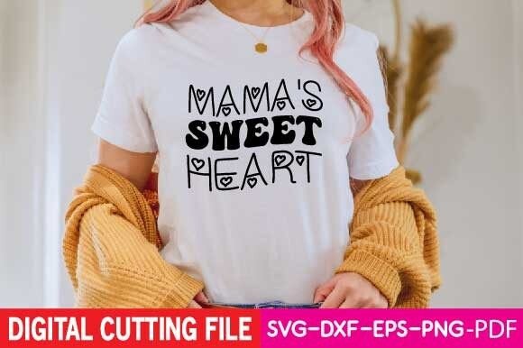 Mama’s Sweet Heart Svg Graphics