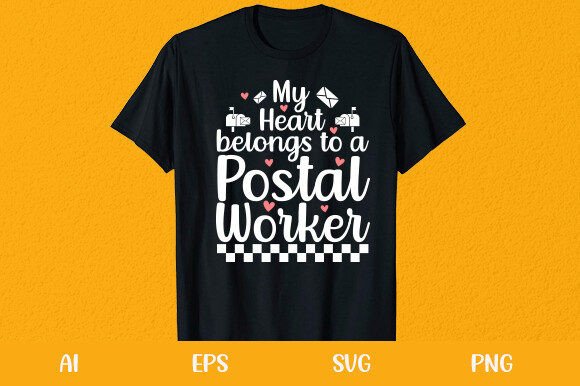 My Heart Belongs to a Postal Worker Graphics and T-Shirt Designs