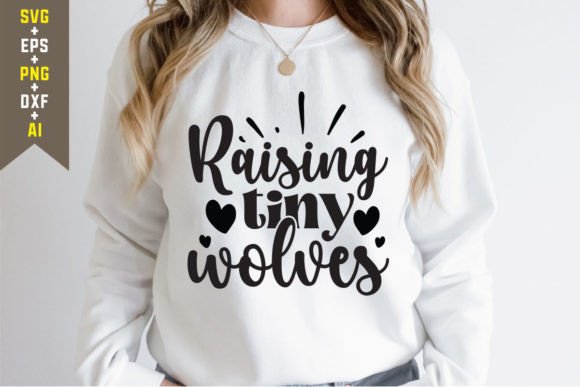 Raising Tiny Wolves SVG Cut File
